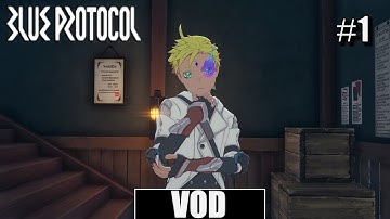 NexusEcho Plays Blue Protocol Star Resonance for the First Time!(1)