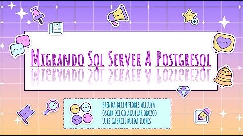 MIGRACION SQL SERVER A POSGRES
