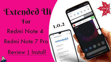 Extended Ui for Redmi Note 4 and Note 7 Pro Review | Amazing Ui (One Ui & MIUI ) Experience 🔥