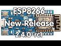 #156 ESP8266 New Release 2.4.0-rc1 out