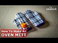 අවන් මිට් එකක් ගෙදරදීම | How to Make an Oven Mitt | GlamGirlz | DIY Oven Gloves