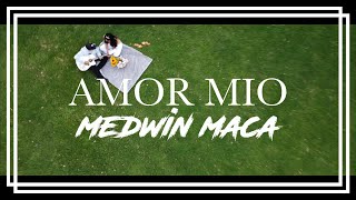 AMOR MÍO | MEDWIN MACA | VIDEO OFICIAL