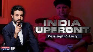 Is Sena scared of CBI probe in Sushant Singh Rajput's case? | India Upfront