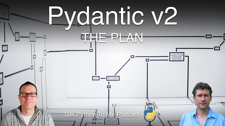 Pydantic v2, the Plan - Talk Python 376 Live Stream
