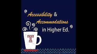 Accessibility and Accommodations in Higher Education