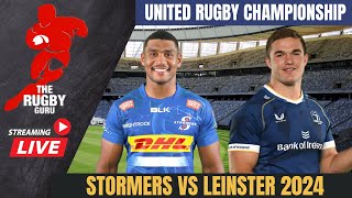 Stormers vs Leinster United Rugby Championship 2024 Live Commentary