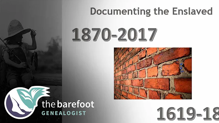 Documenting the Enslaved in Your Family Tree | Anc...
