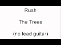 Rush - The Trees - no lead guitar cover
