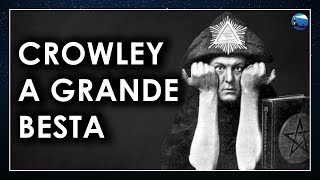 Aleister Crowley, a História do 