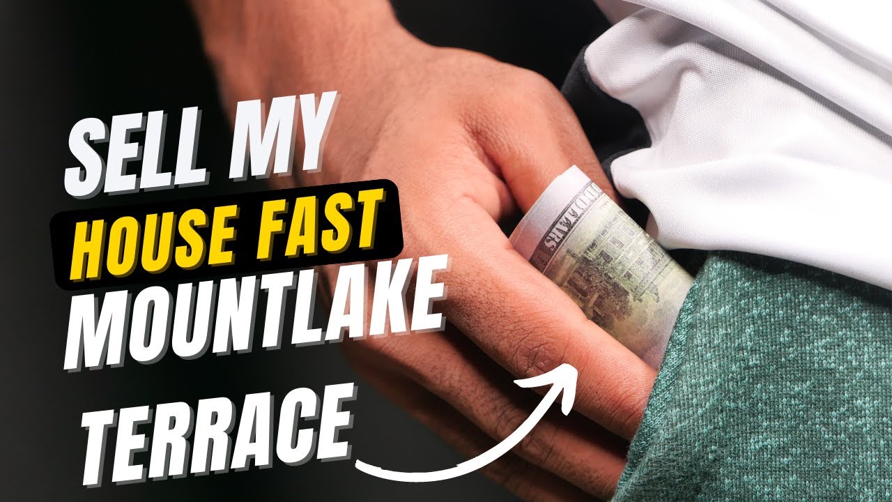 We Buy Houses in Mountlake Terrace [Sell My House Fast for Cash]