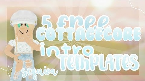 5 free cottagecore intro templates pt.2 *no text* || sequioa