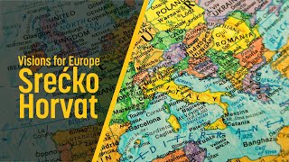 Visions for Europe: Srećko Horvat