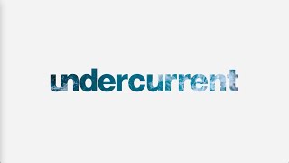 Sizzle Reel | Undercurrent Group