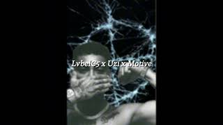 LvbelC5 x Uzi x Motive - 34 54  2.0 - Remix