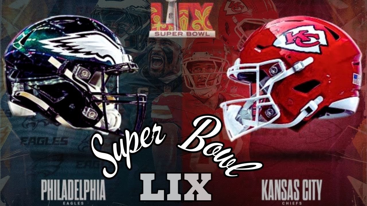 Chiefs vs Eagles Super Bowl Rematch – 2025 Showdown