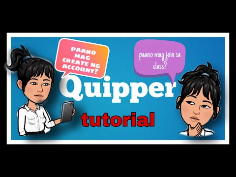 Quipper Tutorial:Paano mag create ng account at mag join sa quipper class.