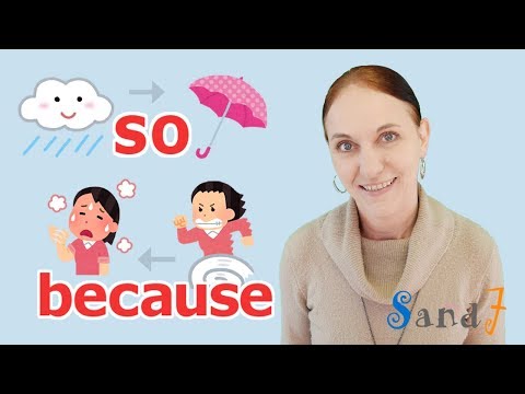 Difference between So and Because (English Grammar)
