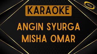 Misha Omar - Angin Syurga [Karaoke]