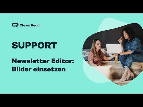 Bilder im E-Mail Template einsetzen und bearbeiten | CleverReach Newsletter Editor