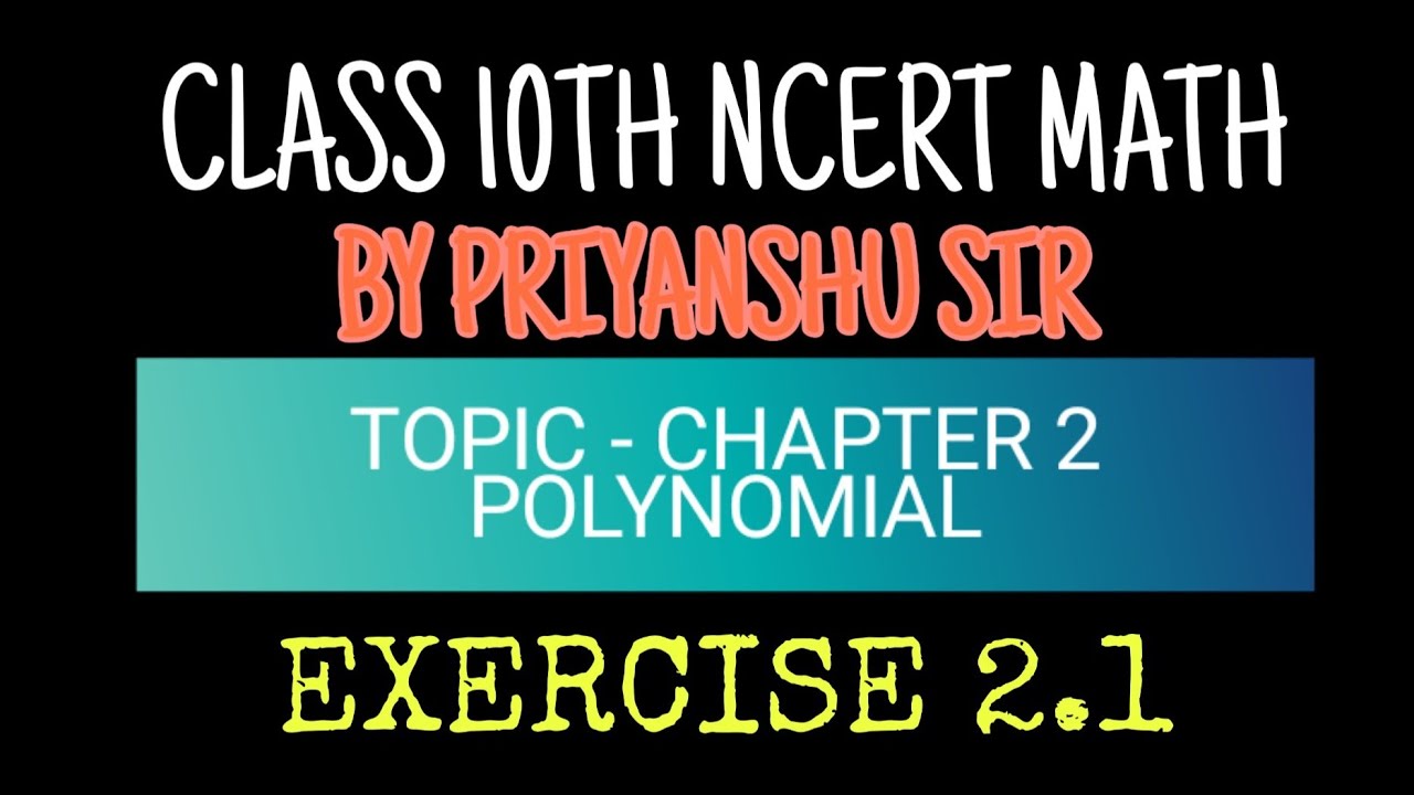 || Class 10th NCERT Math || Chapter #2 Exercise 2.1 || - YouTube