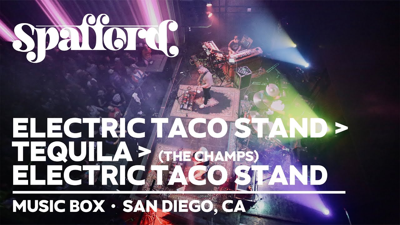Spafford - Electric Taco Stand→Tequila (The Champs)→Electric Taco Stand | 11/4/23 | San Diego, CA