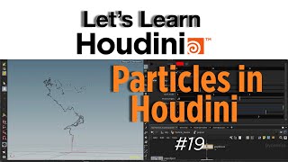 Let's Learn Houdini : Particles in Houdini01