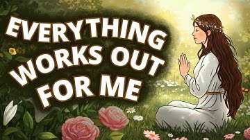 Start Your Day with These Powerful Gratitude Affirmations – Everything Works Out For Me