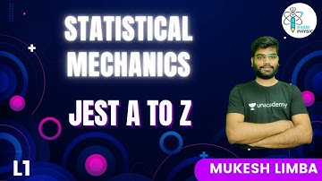 Statistical Mechanics | JEST A to Z | Exam Physics | Mukesh Limba
