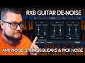 iZotope RX8 GUITAR DE-NOISE // Reduce Amp Noise, String Squeaks & Pick Noise