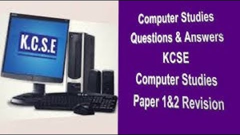 Form 3 Computer Studies Revision | Questions & Answers | Revision Computer Studies 2024 Questions