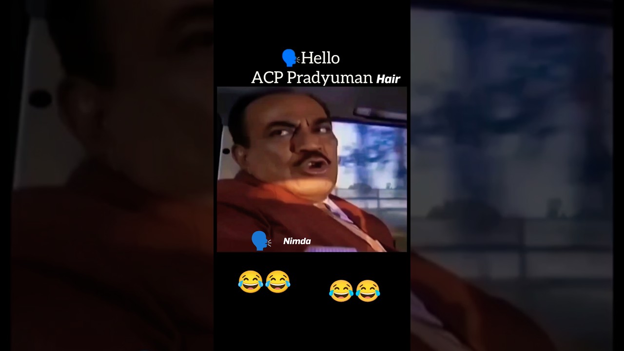 🗣️ Hello ACP Pradyuman hair 