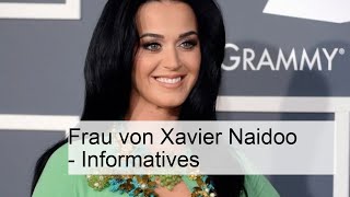 Frau von Xavier Naidoo - Informatives