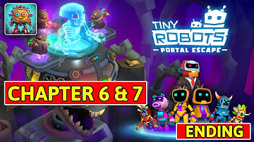 Tiny Robots Portal Escape Chapter 6 & Chapter 7 Gameplay Walkthrough (3 Stars)