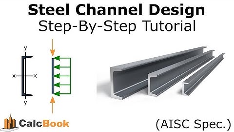 Steel Channel Design (AISC 360)