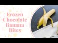 Frozen Chocolate Banana Bites // Whole Food Plant Based (vegan) // Eat More Weigh Less