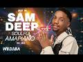 Sam Deep Best Of Soulful Amapiano Mix 2026 Dj Webaba