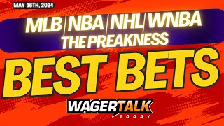 Free Best Bets and Expert Sports Picks | WagerTalk Today | Preakness Stakes | UFC Fight Night | 5\/16