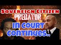 Sovereign Citizen Beneficiary In Court Fail - part 2