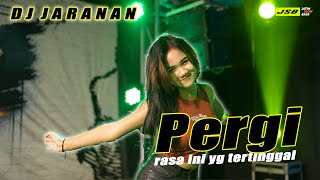 DJ JARANAN DOR - PERGI VIRAL (DJ AXL)