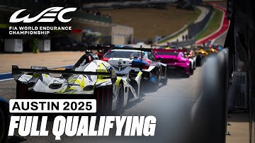 Full Qualifying Session | 6 Hours of COTA 2025 | FIA WEC