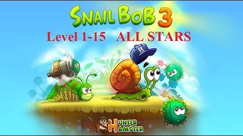 Snail Bob 3 Level 1-15 Walkthrough [Hunter Hamster Studio]