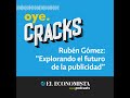 Rubén Gómez: “Explorando el futuro de la publicidad”
