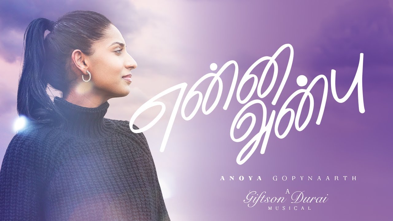 ENNA ANBU  Anoya Gopynaarth  Official Music Video 4K  Giftson Durai  VisualEyesDK