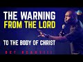 THE LORD TOLD ME TO SOUND THIS ALARM TO WARN THE BODY OF CHRIST | APOSTLE JOSHUA SELMAN