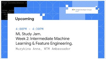 ML Study Jam - GDG Ahlen |  Week 2: Intermediate Machine Learning & Feature Engineering