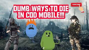 DUMB WAYS TO DIE CODM!!!