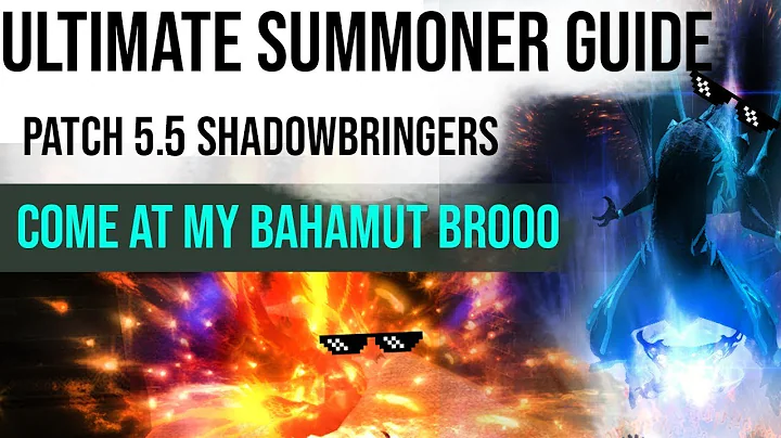 ULTIMATE SUMMONER GUIDE | SHADOWBRINGERS PATCH 5.5 EDITION