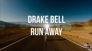 Drake Bell || Run Away (Subtitulado)