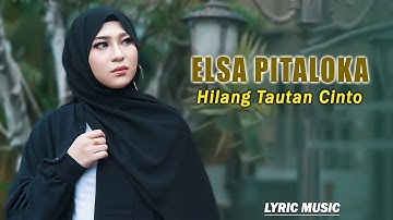 Elsa Pitaloka - Hilang Tautan Cinto ( Lyric Music )