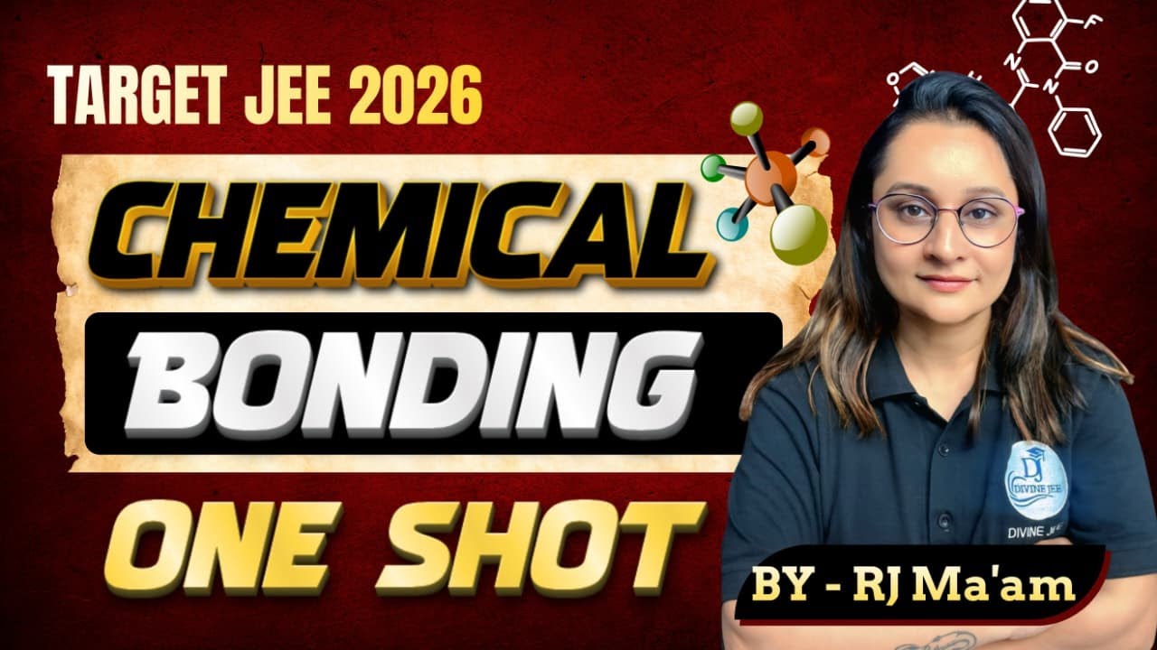 Chemical Bonding in ONE SHOT Part -01 | JEE Main + Advanced | All ...